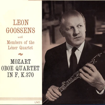 Leon Goossens Mozart Oboe Quartet In F, K.370