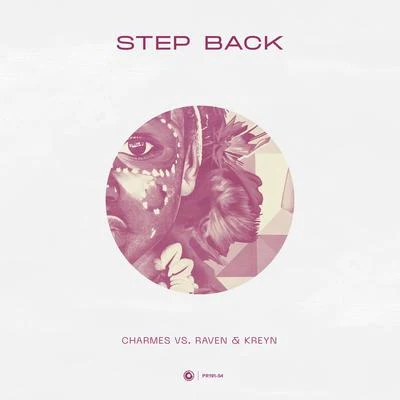 Charmes/Raven & Kreyn Step Back