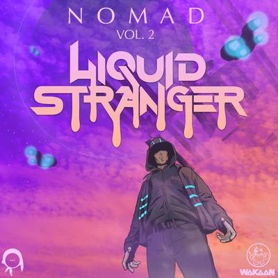 Liquid Stranger Nomad Vol. 2