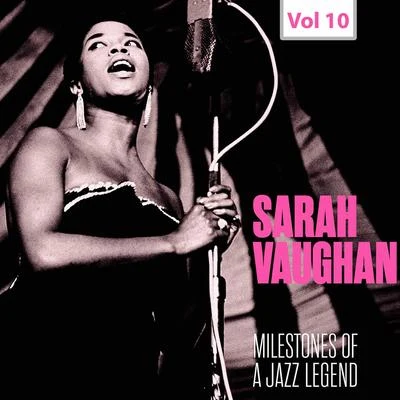 Barney Kessel/Sarah Vaughan/Joe Comfort/Quincy Jones/Quincy Jones Orchestra Milestones of a Jazz Legend - Sarah Vaughan, Vol. 10 (1962)