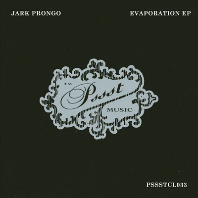 Jark Prongo Evaporation EP