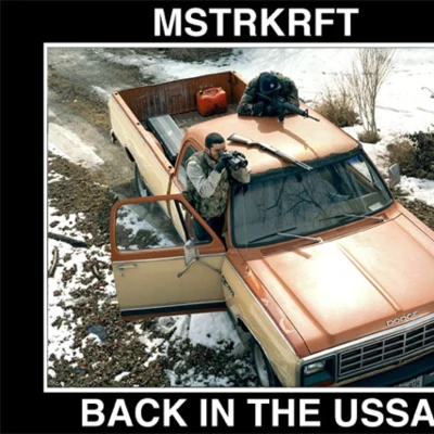 MSTRKRFT Back In The USSA