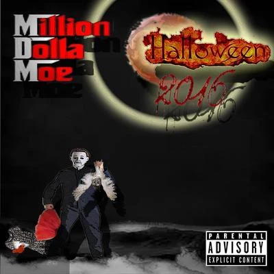 Million Dolla Moe Halloween 2016