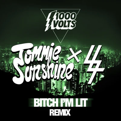 1000volts Im Lit - Tommie Sunshine SLATIN Remix