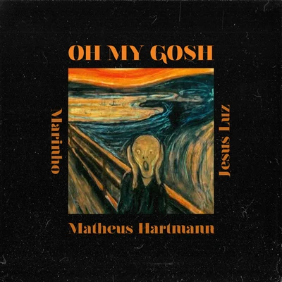 Marinho Music/Jesus Luz/Matheus Hartmann Oh My Gosh