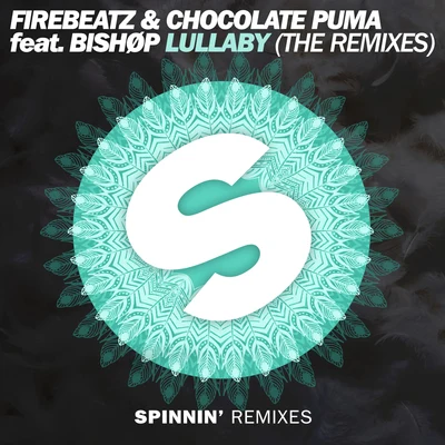 Firebeatz Lullaby (The Remixes)