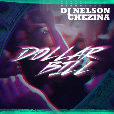 Chezina/DJ Nelson Dollar Bill