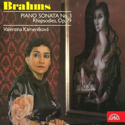 Valentina Kamenikova Brahms: Piano Sonatas