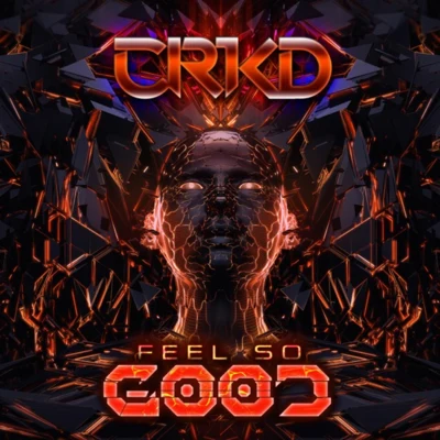 CRKD Feel So Good