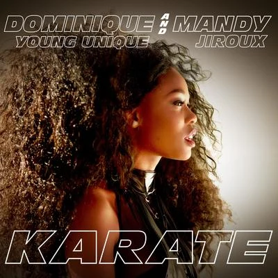 Dominique Young Unique Karate