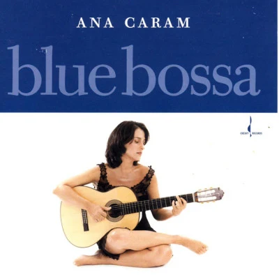 Ana Caram Blue Bossa