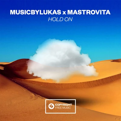 musicbyLUKAS/Mastrovita Hold On