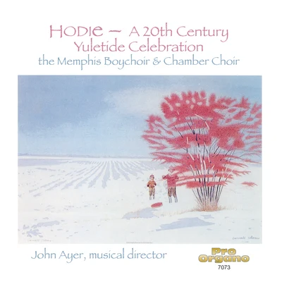 Memphis Boychoir HODIE - A 20th Century Yuletide Celebration (Memphis Boychoir and Chamber Choir, J. Ayer)