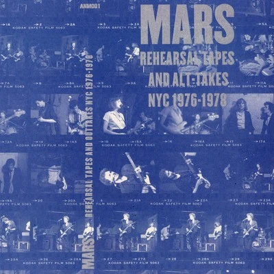 Mars Rehearsal Tapes and Alt-Takes NYC 1976-1978