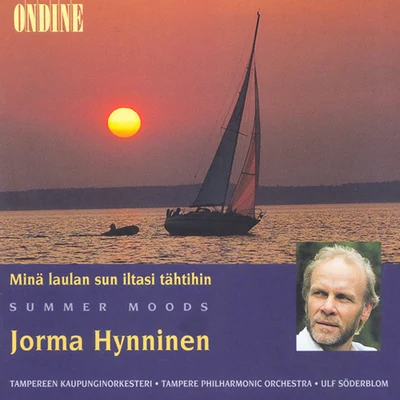 Jorma Hynninen Vocal Recital: Hynninen, Jorma - TURUNEN, M.MERIKANTO, O.MADETOJA, L.HANNIKAINEN, I. (Mina laulan sun iltasi tahtihin, Summer Moods)