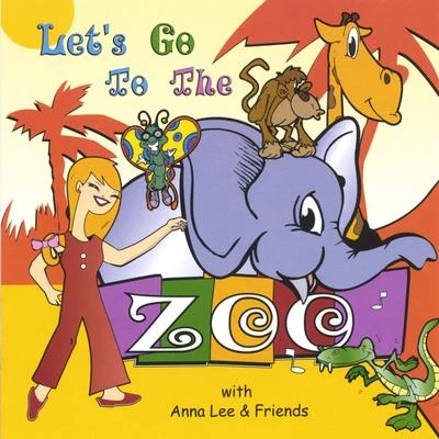 Anna Lee Let's Go To The Zoo