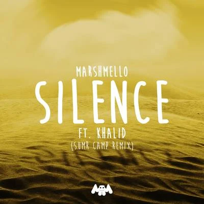 Khalid/Marshmello Silence (SUMR CAMP Remix)