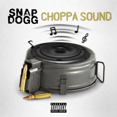 Snap Dogg Choppa Sound