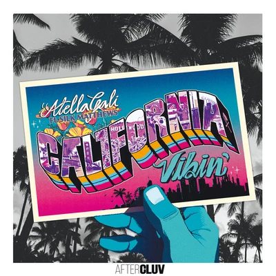 AtellaGali California Vibin