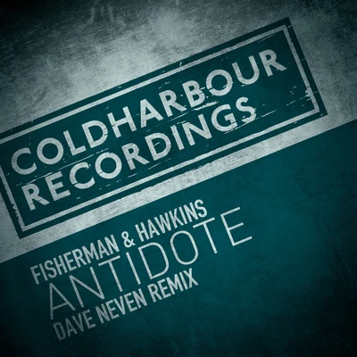 Fisherman &amp; Hawkins Antidote (Dave Neven Remix)