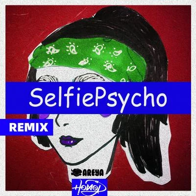 HoworD SelfiePsycho（HoworD Remix）