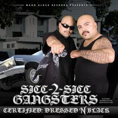 Sicc 2 Sicc Gangsters Do You Want Me