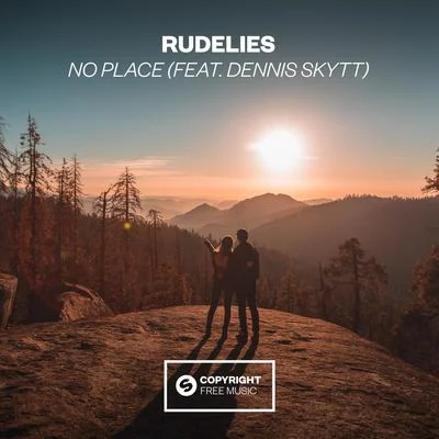 Dennis Skytt/RudeLies No Place (feat. Dennis Skytt)