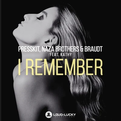 Presskit/Naza Brothers/Braudt I Remember