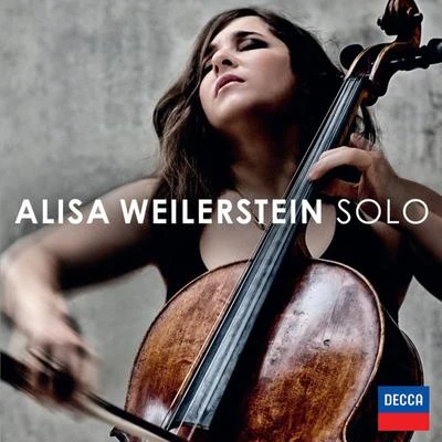 Alisa Weilerstein Solo (Deluxe)