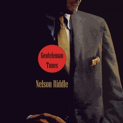 Nelson Riddle Gentleman Tunes