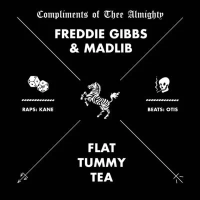 Madlib/Freddie Gibbs Flat Tummy Tea