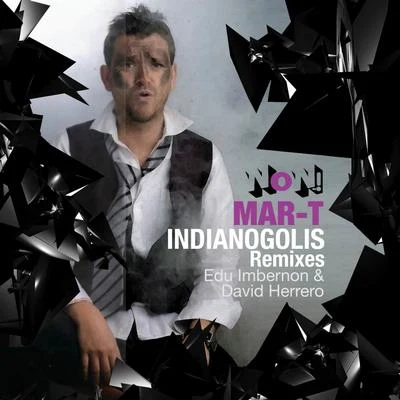 Mar-T Indianogolis Remixes