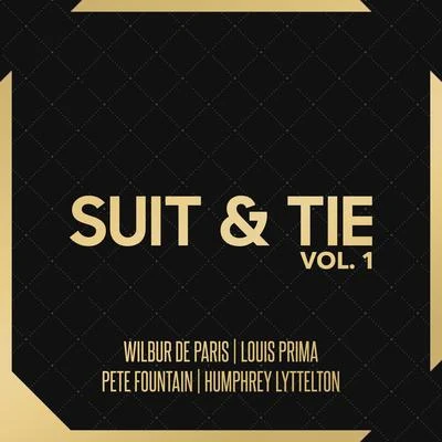 Wilbur de Paris/Pete Fountain/Humphrey Lyttelton/Louis Prima Suit & Tie Vol. 1