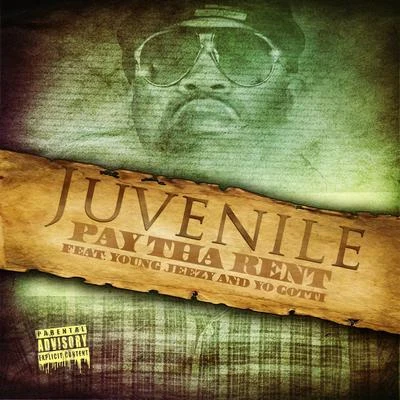 Young Jeezy/Juvenile/Yo Gotti Pay Tha Rent (feat. Young Jeezy)