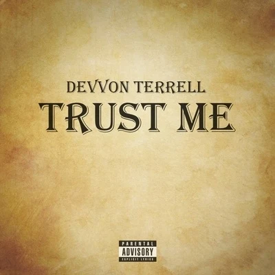 Devvon Terrell Trust Me