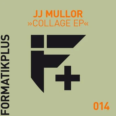 JJ Mullor Collage EP