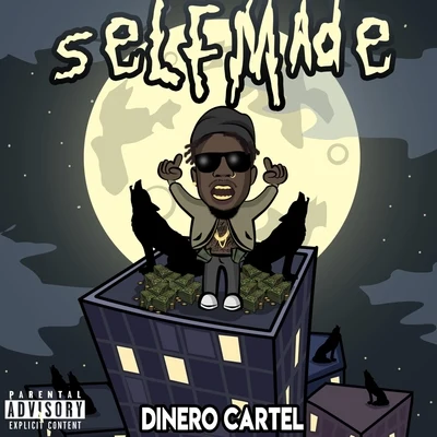 Dinero Cartel Self Made