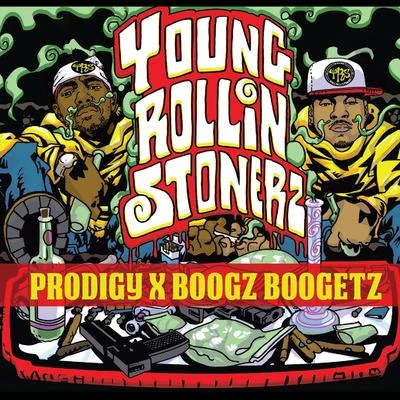 Prodigy Young Rollin Stonerz