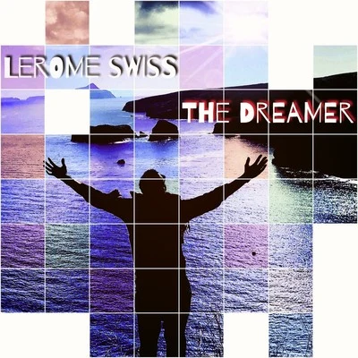 LeRome Swiss The Dreamer