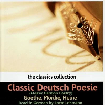 Lotte Lehmann Classic German Poetry by Goethe, Mörilke, Heine