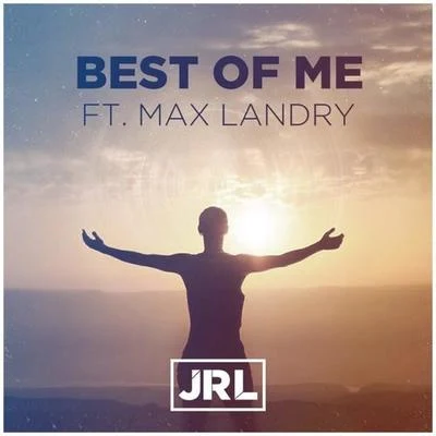 JRL Best of Me