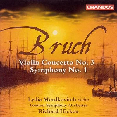 Lydia Mordkovitch BRUCH, M.: Violin Concerto No. 3Symphony No. 1 (Mordkovitch, London Symphony, Hickox)