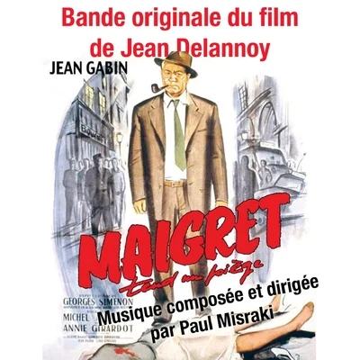 Paul Misraki Maigret tend un piège (Bande Originale du film de Jean Delannoy)