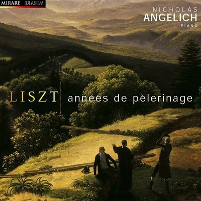 Nicholas Angelich Liszt: Années de pèlerinage