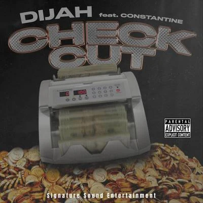 Constantine/Dijah Check Cut