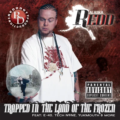 Alaska Redd Trapped In The Land of the Frozen