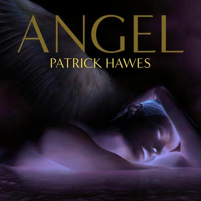 Patrick Hawes Angel