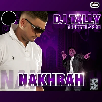 Nirmal Sidhu/DJ Tally Nakrah