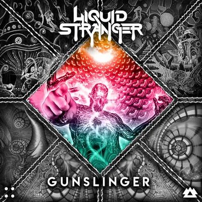 Liquid Stranger Gunslinger Feat. Pistol