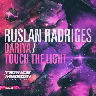 Ruslan Radriges DariyaTouch The Light